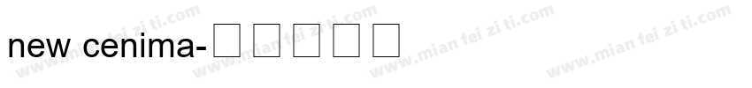 new cenima字体转换